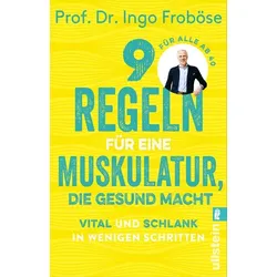 9 Regeln für eine Muskulatur, die gesund macht