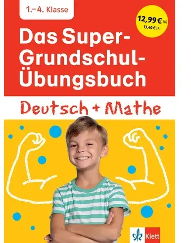 Klett Das Super-Grundschul-Übungsbuch Deutsch und Mathematik 1. - 4. Klasse