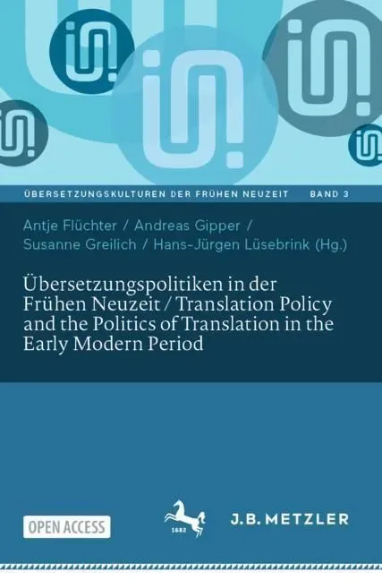 Übersetzungspolitiken In Der Frühen Neuzeit / Translation Policy And The Politics Of Translation In The Early Modern Period  Kartoniert (TB)