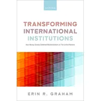 Oxford University Press Transforming International Institutions / Erin R.
