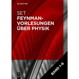 Walter de Gruyter Feynman-Vorlesungen über Physik 6 Bände, von Michael A. Gottlieb/ Ralph Leighton/ Matthew Sands/ Richard P. Feynman/ Robert B. Leighton