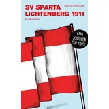 Isensee, Florian, GmbH Sparta Lichtenberg: Fußballfibel (Bibliothek des Deutschen Fußballs)