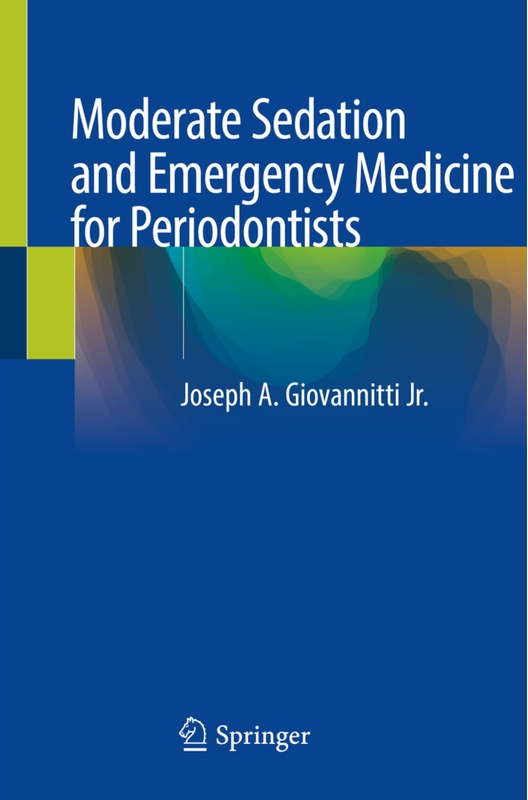 Moderate Sedation And Emergency Medicine For Periodontists - Joseph A. Giovannitti, Kartoniert (TB)