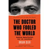 Scribe Publications The Doctor Who Fooled the World: Andrew Wakefield’s war on vaccines