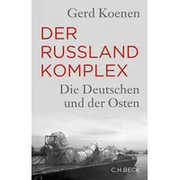 C.H. Beck Verlag Der Russland-Komplex