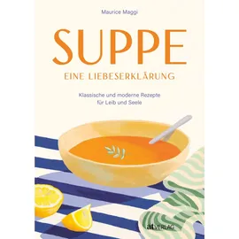 AT Verlag Suppe - eine Liebeserklärung