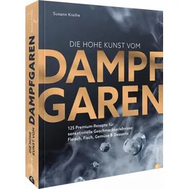 Christian Verlag Gmbh Die hohe Kunst vom Dampfgaren