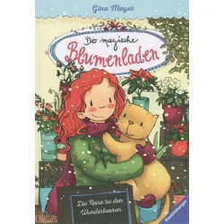 Die Reise zu den Wunderbeeren - Der magische Blumenladen (Bd. 4)
