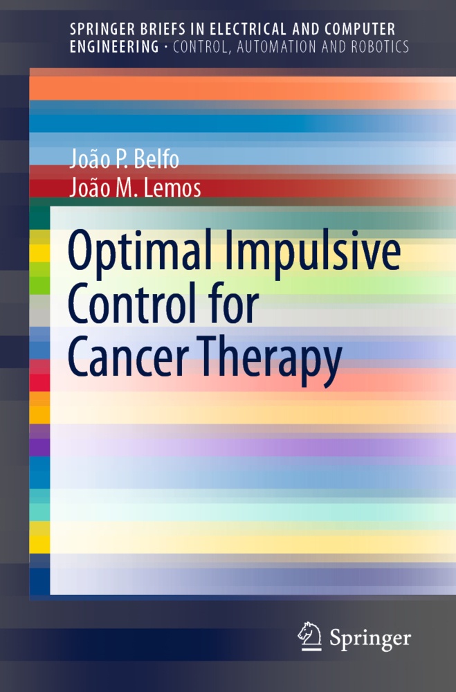 Optimal Impulsive Control For Cancer Therapy - João P. Belfo  João M. Lemos  Kartoniert (TB)