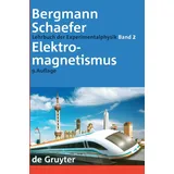 de Gruyter Ludwig Bergmann; Clemens Schaefer: Lehrbuch der Experimentalphysik, / Elektromagnetismus