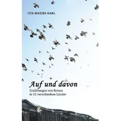 Auf Und Davon - Uta Mazzei-Karl  Kartoniert (TB)