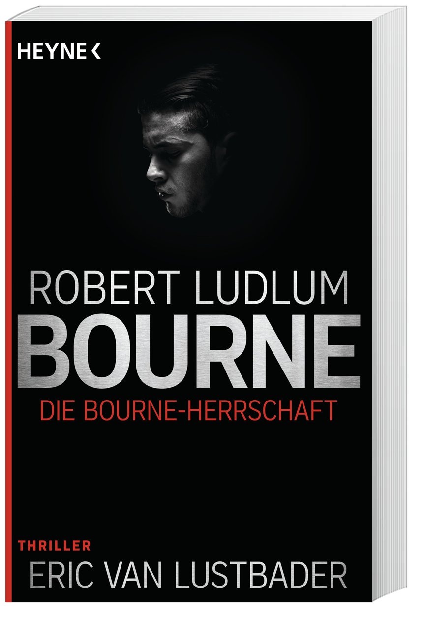 Die Bourne Herrschaft / Jason Bourne Bd.12 - Robert Ludlum  Taschenbuch