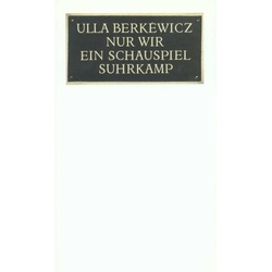 Nur Wir - Ulla Unseld-Berkéwicz, Kartoniert (TB)