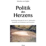 ARUN Politik des Herzens