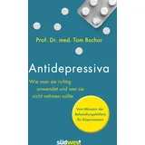 Suedwest Verlag Antidepressiva. Wie man die Medikamente bei der Behandlung von Depressionen richtig anwendet und wer sie nicht nehmen sollte