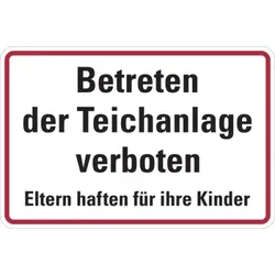 Hinweisschild, Betreten der Teichanlage verboten, 200 x 300 mm, Aluminium - 300x200x0.45 mm Aluminium geprägt