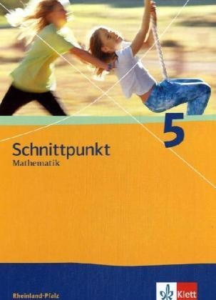 Schnittpunkt Mathematik. Ausgabe Für Rheinland-Pfalz Ab 2006 / Schnittpunkt Mathematik 5. Ausgabe Rheinland-Pfalz  Gebunden