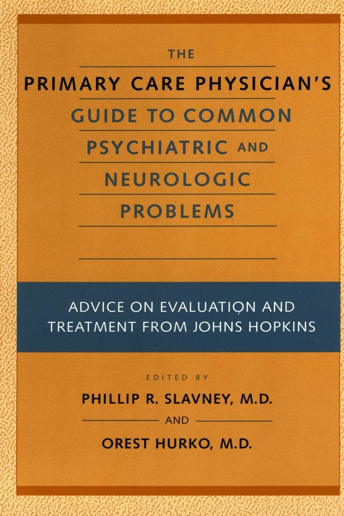 Primary Care Physician's Guide to Common Psychiatric and Neurologic Problems
