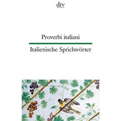 Proverbi italiani Italienische Sprichwörter; Italienische Sprichwörter - Proverbi italiani, Italienische Sprichwörter, Kartoniert (TB)