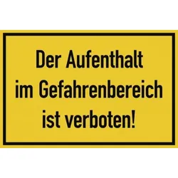 Der Aufenthalt im Gefahrenbereich ist verboten!, Folie, 300x200 mm