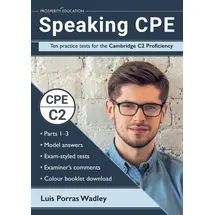 podiprint Speaking CPE: Ten practice tests for the Cambridge C2 Proficiency, with answers and examiners' comments