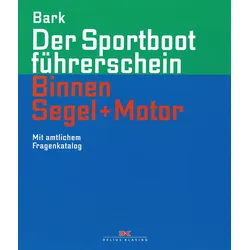 Der Sportbootführerschein Binnen Segeln + Motor