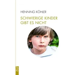 Schwierige Kinder gibt es nicht