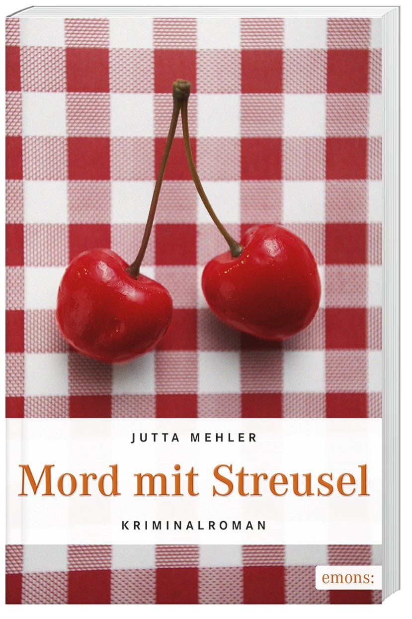 Mord Mit Streusel - Jutta Mehler  Kartoniert (TB)