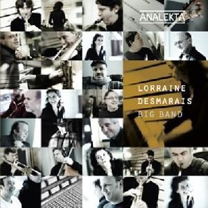 Lorraine Desmarais Big Band - Lorraine Desmarais Big Band. (CD)