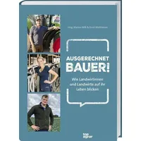 Landwirtschaftsverlag Ausgerechnet Bauer!