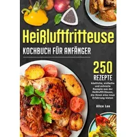 Epubli Heißluftfritteuse Kochbuch für Anfänger