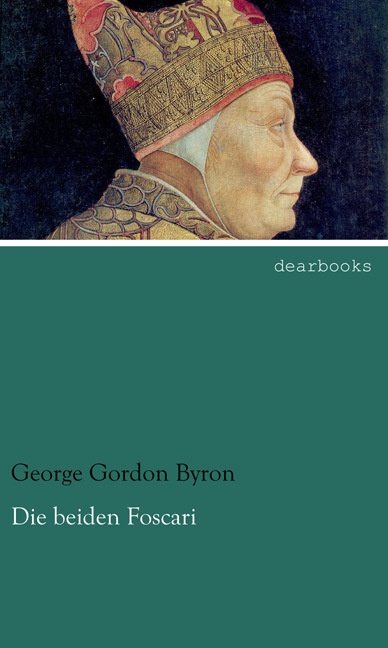 Die Beiden Foscari - George G. N. Lord Byron  Kartoniert (TB)