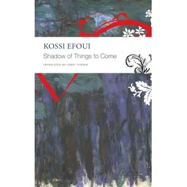 Seagull Books London Ltd Shadow of Things to Come (Africa List)