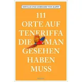 Emons Verlag 111 Orte auf Teneriffa, die man gesehen haben muss