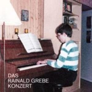 Das Rainald Grebe Konzert: CD von Rainald Grebe