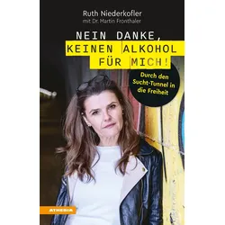 Nein danke, keinen Alkohol für mich! Buch 1 St