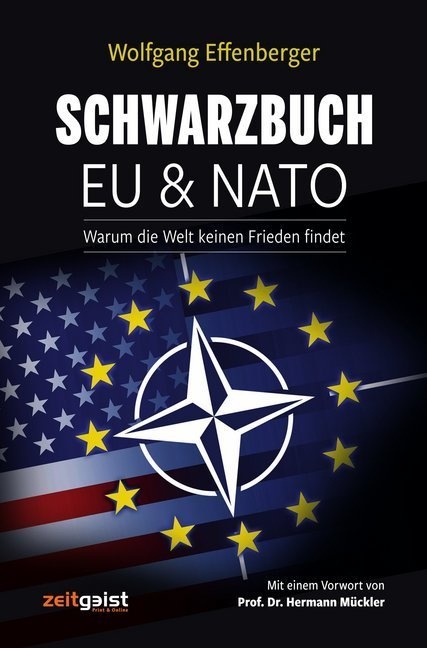 Schwarzbuch Eu & Nato - Wolfgang Effenberger  Gebunden