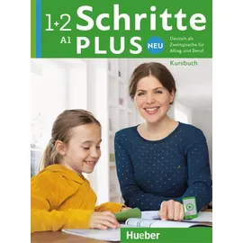 Hueber Schritte plus Neu 1+2: A1 Kursbuch