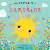 Silver Dolphin Books You're My Little Sunshine