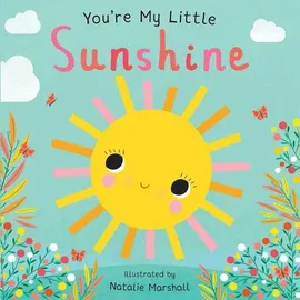 Silver Dolphin Books You're My Little Sunshine