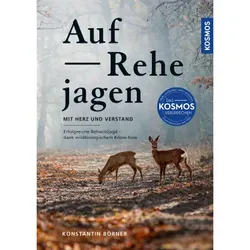 Auf Rehe jagen - Mit Herz und Verstand