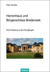 Herrenhaus Und Bürgerschloss Bredeneek - Peter Semlies  Taschenbuch