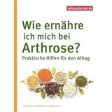 Verbraucherzentrale NRW E.V. Wie ernähre ich mich bei Arthrose?