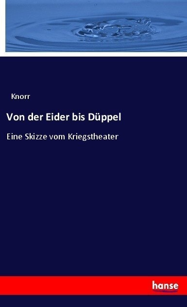 Von Der Eider Bis Düppel - Knorr  Kartoniert (TB)
