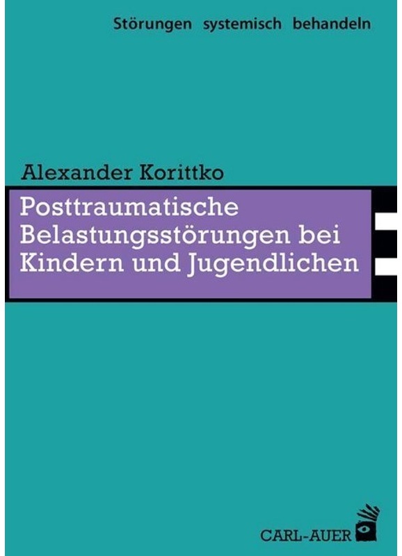 Posttraumatische Belastungsstörungen Bei Kindern Und Jugendlichen - Alexander Korittko  Kartoniert (TB)