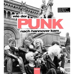 Wie der Punk nach Hannover kam