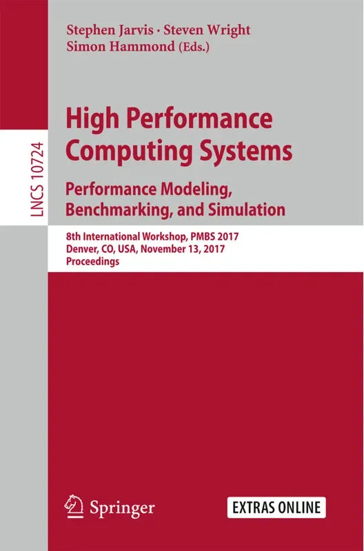 High Performance Computing Systems. Performance Modeling  Benchmarking  And Simulation  Kartoniert (TB)