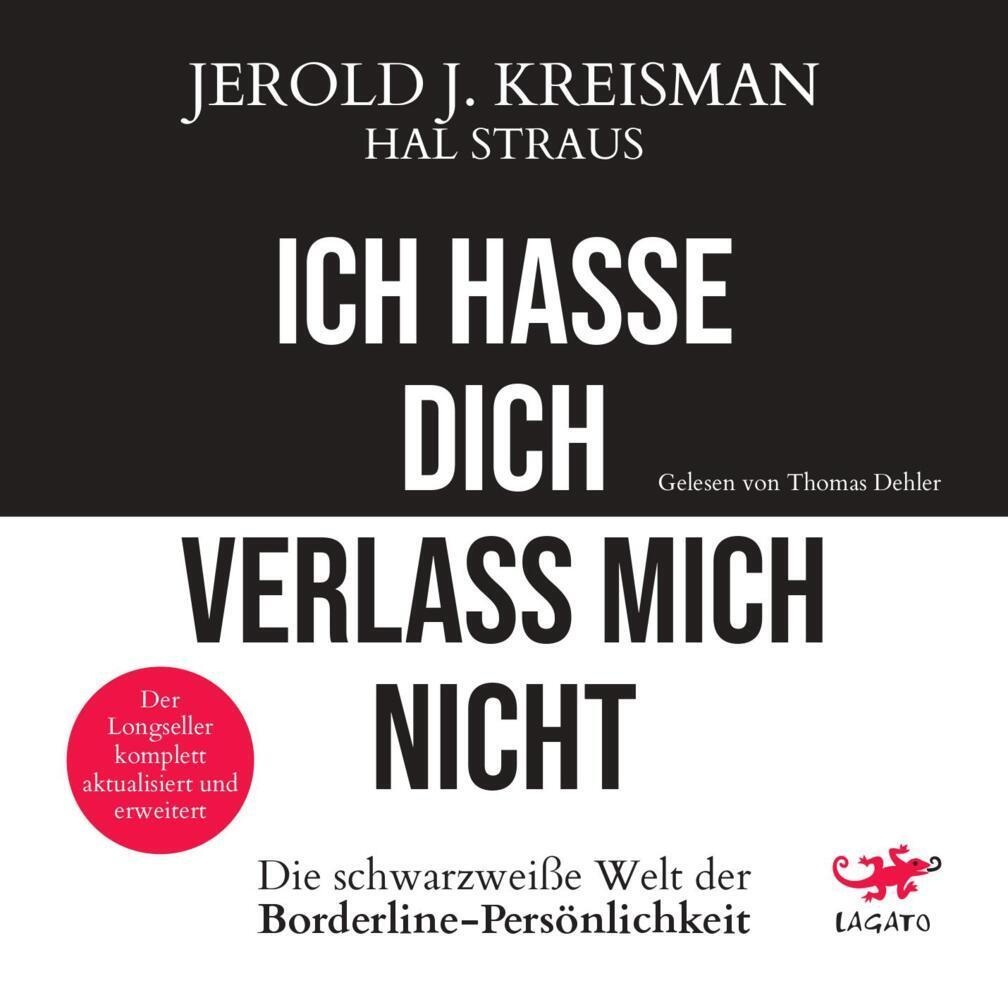 Ich Hasse Dich - Verlass Mich Nicht Audio-Cd  Mp3 - Jerold J. Kreisman  Hal Straus (Hörbuch)