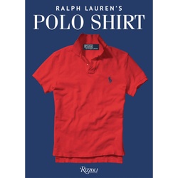 Ralph Lauren's Polo Shirt - A Ralph Lauren Book, Gebunden