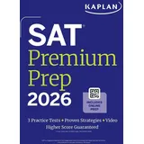 Kaplan Publishing SAT Premium Prep 2026: Includes 3 Full Length Practice Tests, 700+ Practice Questions, + 1 Year Online Access to Quizzes and Video Lessons and Tutorials
